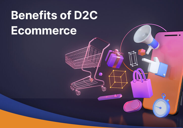 vserve | 9 Amazing Benefits of D2C eCommerce for Your Business