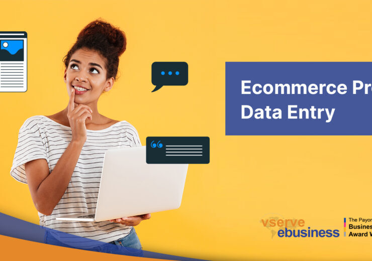 vserve | eCommerce Product Data Entry: List of Services and Top 10 Tricks You Should Know