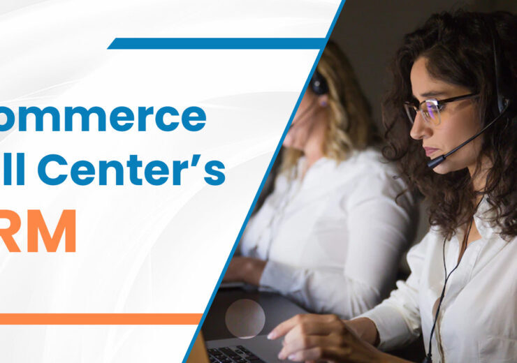vserve | 10 Reasons Why Ecommerce Call Centers Need An Interactive CRM System