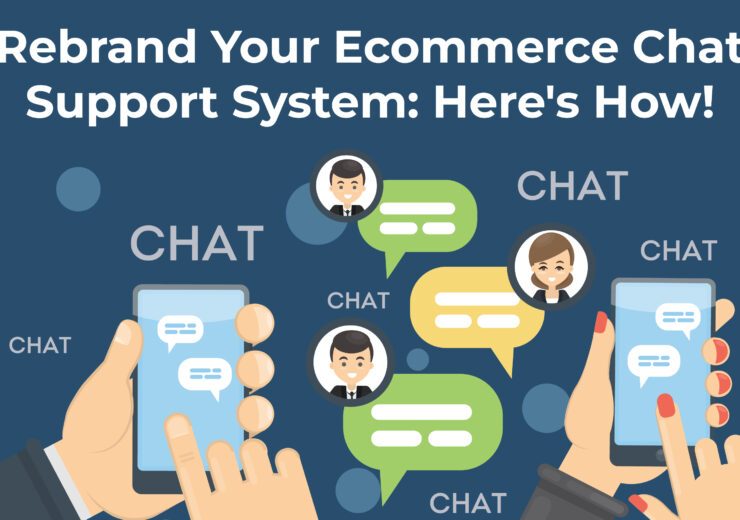 vserve | Rebrand Your Ecommerce Chat Support System: Here's How!
