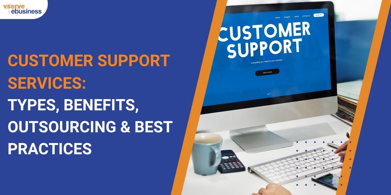 vserve | Customer Support Services: Types, Benefits, Outsourcing & Best Practices vserve | Customer Support Services: Types, Benefits, Outsourcing & Best Practices