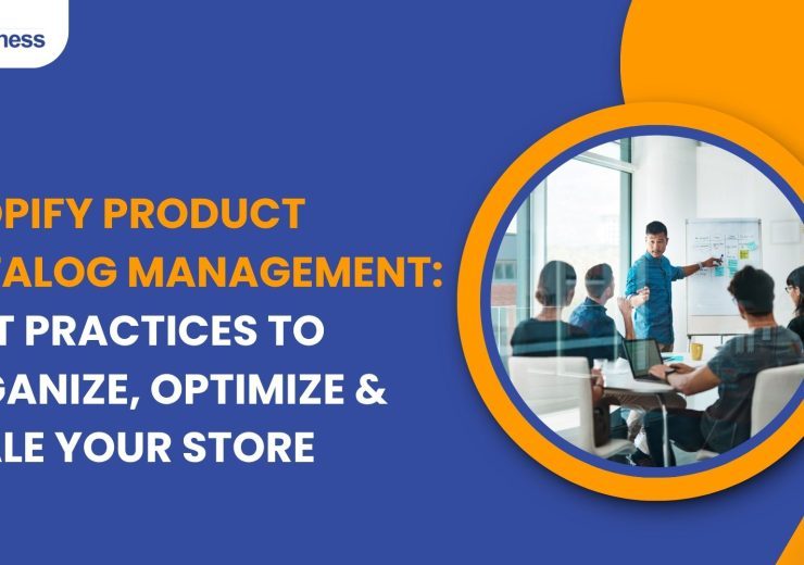 vserve | Shopify Product Catalog Management: Best Practices to Organize, Optimize & Scale Your Store