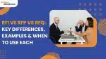 vserve | RFI vs RFP vs RFQ: Key Differences, Examples & When to Use Each RFI vs RFP vs RFQ: Key Differences, Examples & When to Use Each