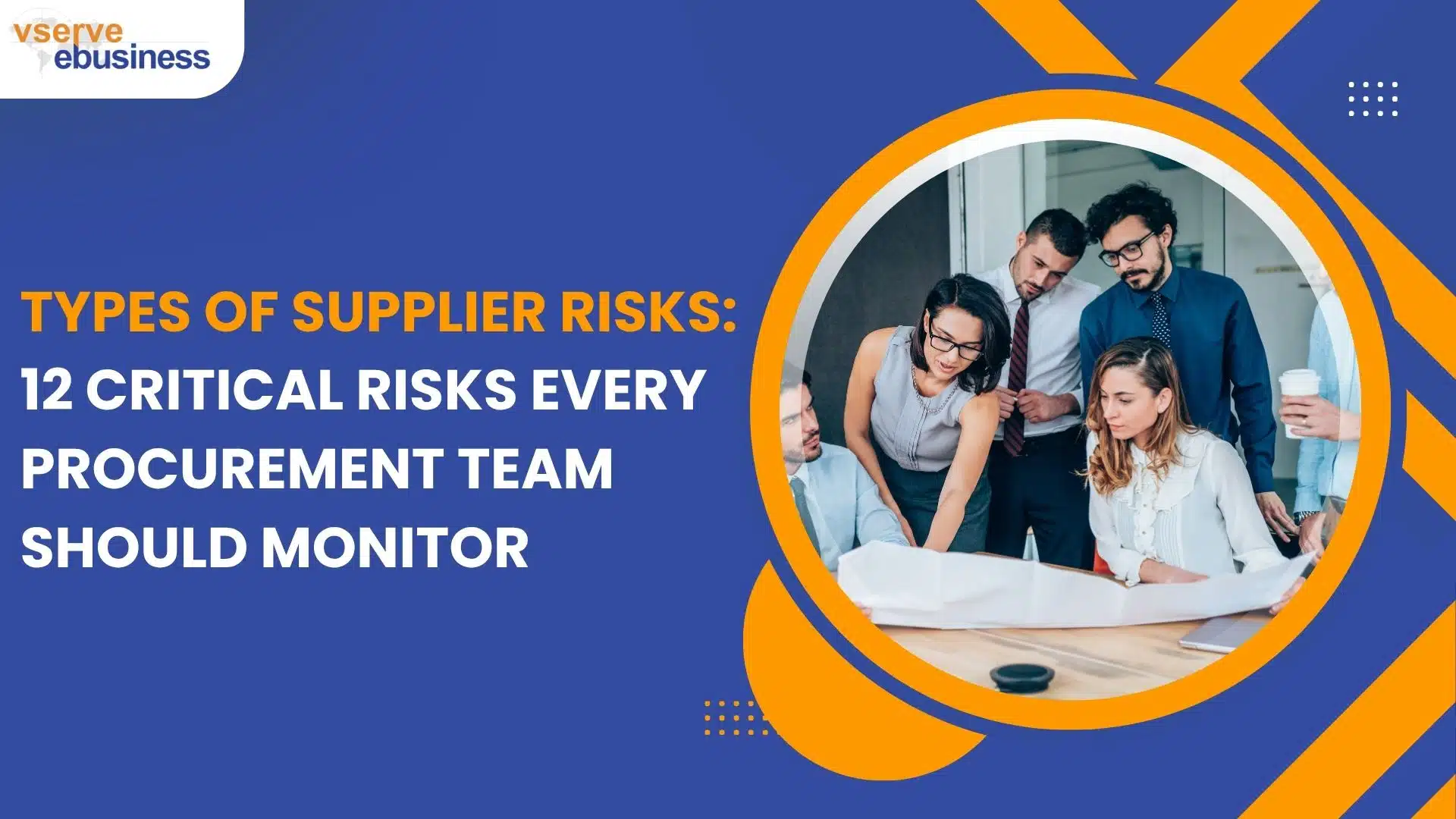 vserve | Types of Supplier Risks: 12 Critical Risks Every Procurement Team Should Monitor vserve | Types of Supplier Risks: 12 Critical Risks Every Procurement Team Should Monitor