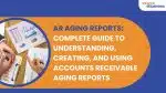 vserve | AR Aging Reports: Complete Guide to Understanding, Creating, and Using Accounts Receivable Aging Reports AR Aging Reports: Complete Guide to Understanding, Creating, and Using Accounts Receivable Aging Reports